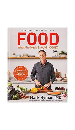 Food what the heck should i cook? By mark hyman book on white background