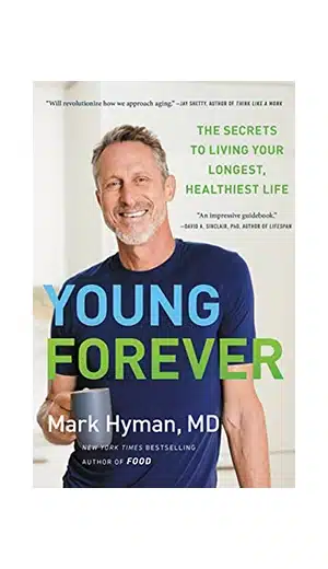 Young Forever Mark Hyman book on white background