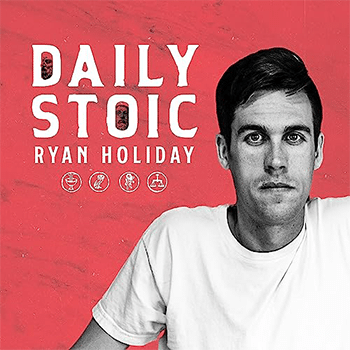 Daily Stoic Ryan Holiday podcast cover