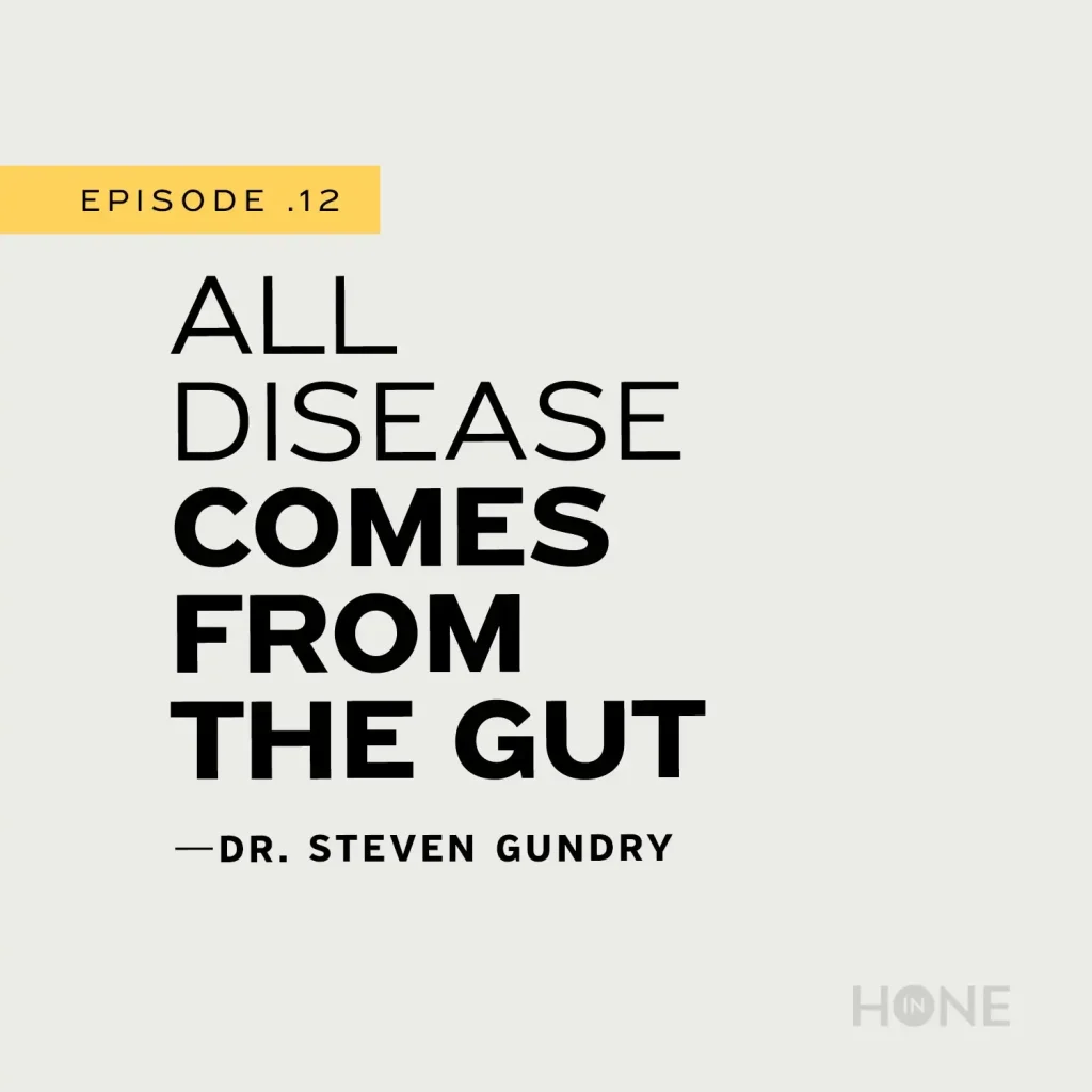 "All disease comes from the gut," Dr. Steven gundry